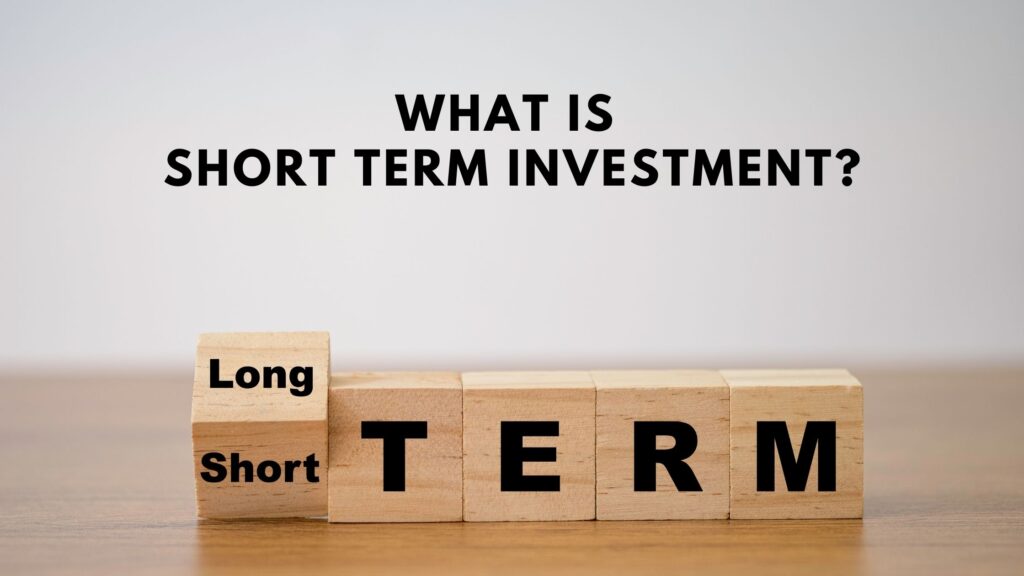 What is Short Term Investment