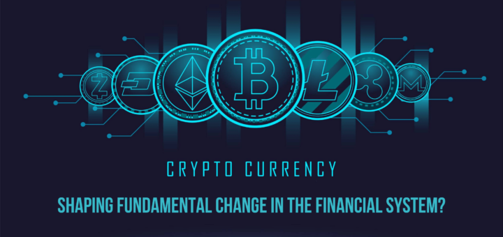Cryptocurrency is shaping fundamental change in the financial system?