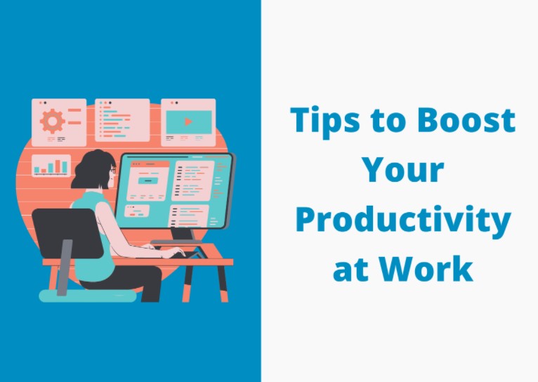 ways to boost your productivity at work